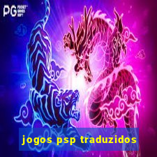 jogos psp traduzidos